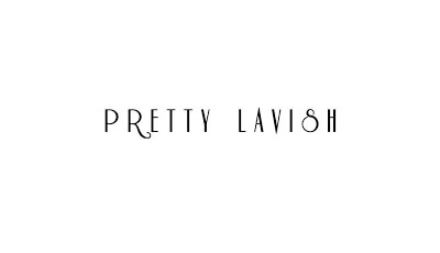 Pretty Lavish